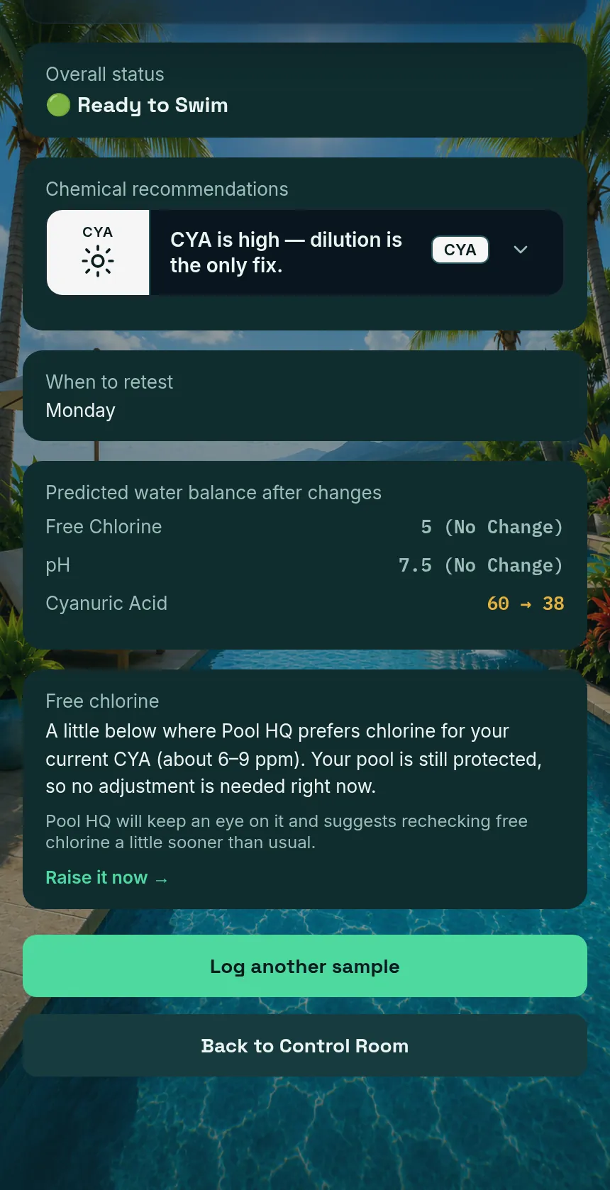 A results screen showing a chemical recommendation, a retest day, the predicted water balance after the change, and a plain-language note explaining why free chlorine needs no adjustment right now.